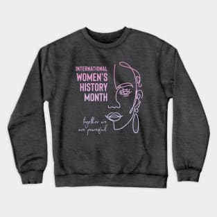 International Women's History Month Feminist Women Of Color Crewneck Sweatshirt